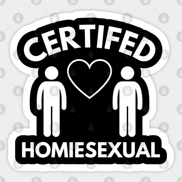 Certified Homiesexual It's Not Sus Sticker by BobaPenguin